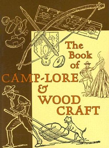 the book of camp-lore and woodcraft