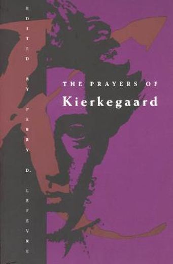 prayers of kierkegaard (en Inglés)