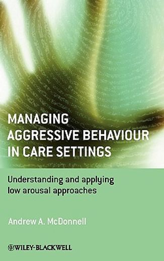 managing aggressive behaviour in care settings (en Inglés)