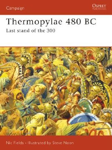 Thermopylae 480 BC: Last Stand of the 300 (en Inglés)