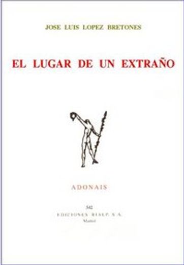 El lugar de un extraño (Poesía. Adonais) (in Spanish)