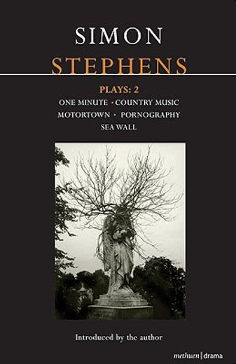Stephens Plays: 2: One Minute; Country Music; Motortown; Pornography; Sea Wall (en Inglés)