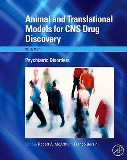 animal and translational models for cns drug discovery,psychiatric disorders