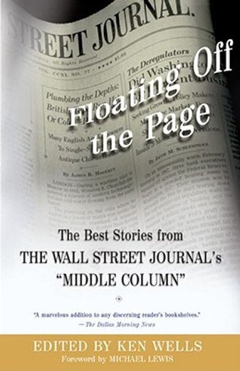 floating off the page,the best stories from the wall street journal`s middle column (en Inglés)