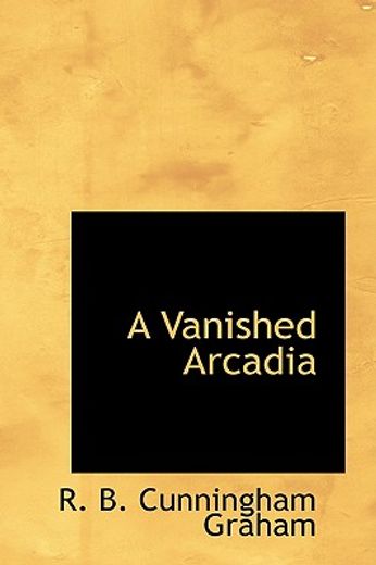 vanished arcadia