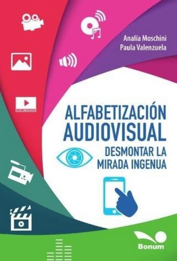 Alfabetizacion Audiovisual Desmontar la Mirada Ingenua