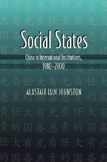 social states,china in international institutions, 1980-2000