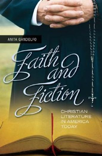 faith and fiction,christian literature in america today
