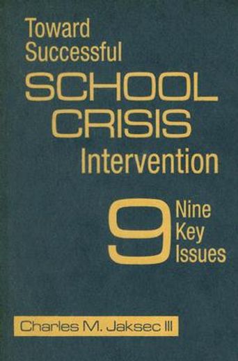 toward successful school crisis intervention,9 key issues