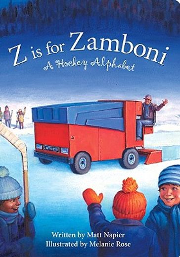 z is for zamboni,a hockey alphabet (en Inglés)