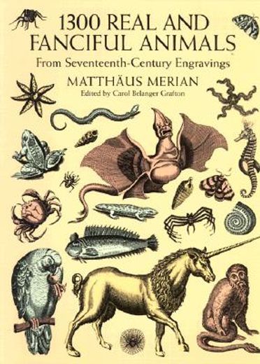 1300 real and fanciful animals,from seventeenth-century engravings