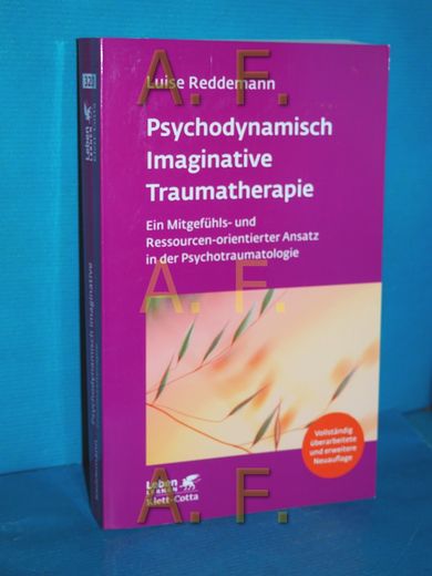 Psychodynamisch Imaginative Traumatherapie: Pitt: Ein Mitgefühls- und Ressourcen-Orientierter Ansatz in der Psychotraumatologie. Luise Reddemann / Leben Lernen , 320 (en Alemán)