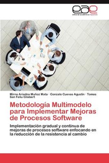 metodolog a multimodelo para implementar mejoras de procesos software (in Spanish)