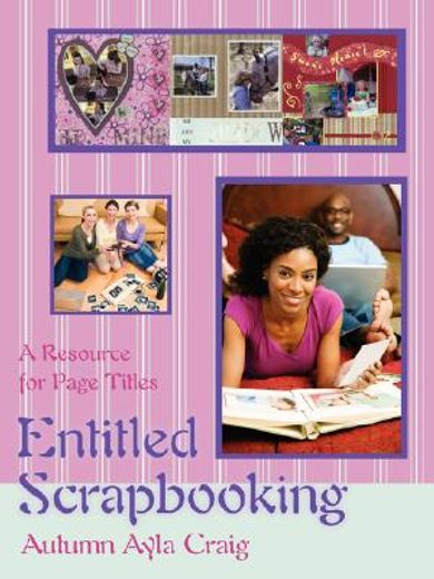 entitled scrapbooking:a resource for page titles