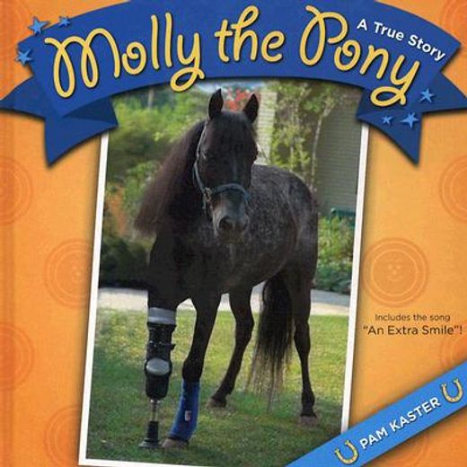 molly the pony,a true story (en Inglés)