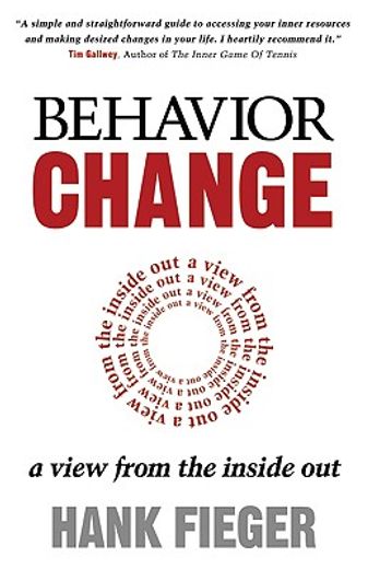 Behavior Change: A View from the Inside Out (en Inglés)
