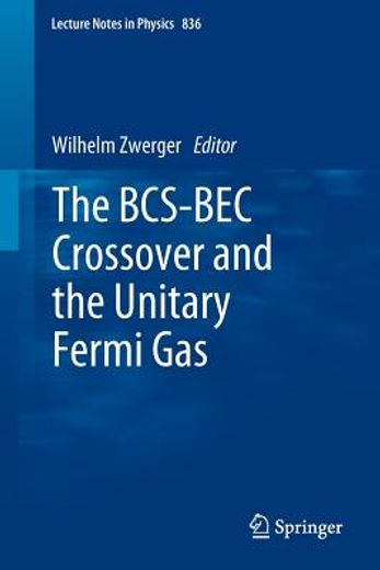 the bcs-bec crossover and the unitary fermi gas (en Inglés)