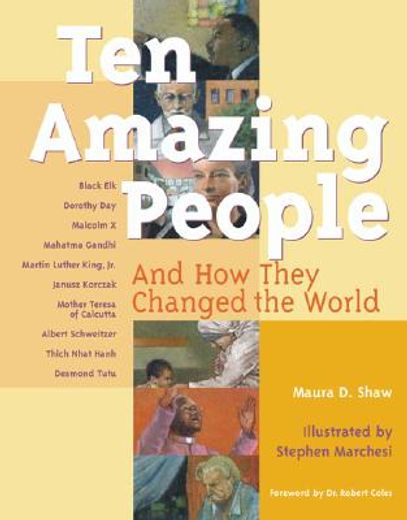 ten amazing people,and how they changed the world (en Inglés)