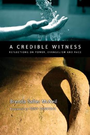 a credible witness,reflections on power, evangelism and race (in English)