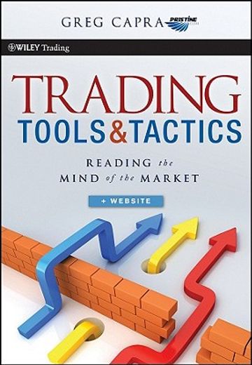 trading tools and tactics,reading the mind of the market (in English)