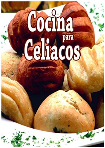 Cocina Para Celiacos (in Spanish)