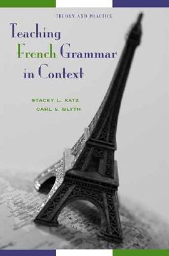teaching french grammar in context,theory and practice
