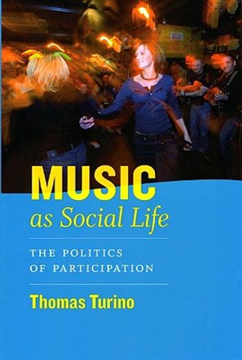 music as social life,the politics of participation