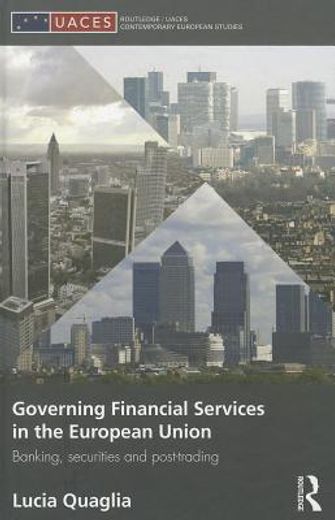 governing financial services in the european union,banking, securities and post-trading