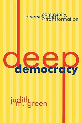 deep democracy,community, diversity, and transformation