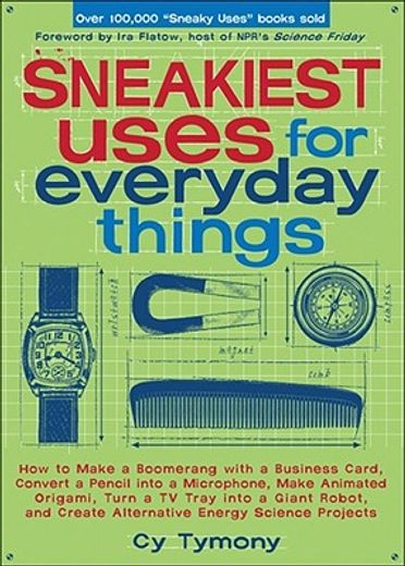 sneakiest uses for everyday things,how to make a boomerang with a business card, convert a pencil into a microphone, make animated orig (en Inglés)