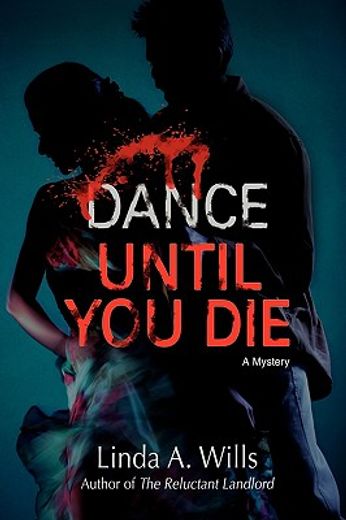 dance until you die:a mystery