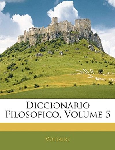 diccionario filosofico, volume 5