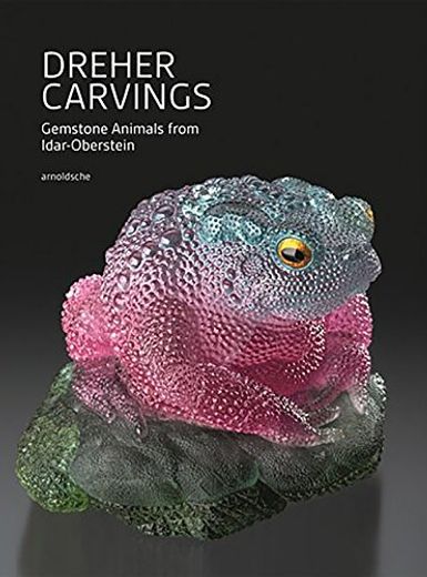 Dreher Carvings Gemstone Animals From Idaroberstein (en Inglés)