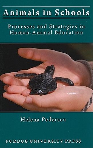 animals in schools,processes and strategies in human-animal education (en Inglés)