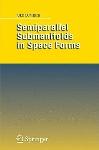 semiparallel submanifolds in space forms
