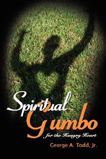 spiritual gumbo for the hungry heart