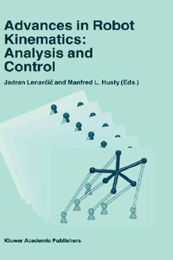 advances in robot kinematics: analysis and control (in English)