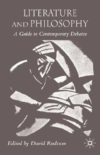 literature and philosophy,a guide to contemporary debates