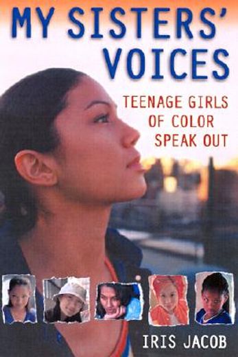 my sisters´ voices,teenage girls of color speak out