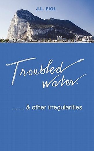 troubled water,& other irregularities