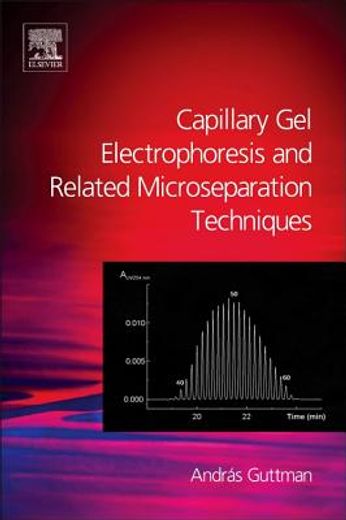 capillary gel electrophoresis and related microseparation techniques