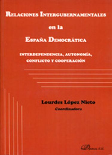 Relaciones Intergubernamentales En La España Democrática