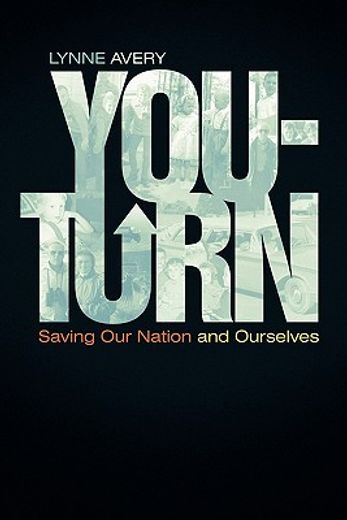 you-turn,saving our nation and ourselves