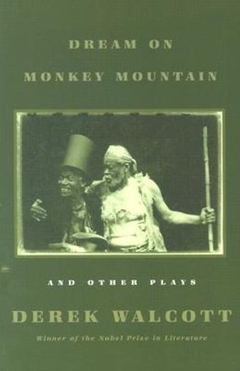 Dream on Monkey Mountain and Other Plays (in English)