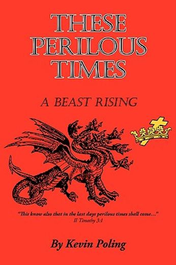 these perilous times: a beast rising