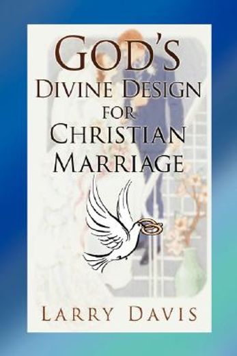 god´s divine design for christian marriage (in English)