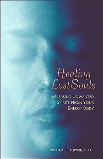 healing lost souls,releasing unwanted spirits from your energy body (in English)