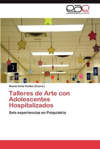 talleres de arte con adolescentes hospitalizados (in Spanish)