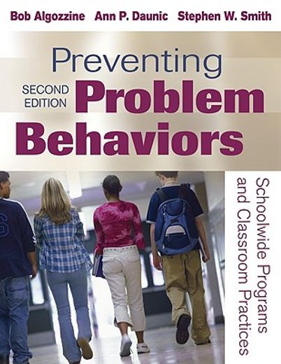 preventing problem behaviors,schoolwide programs and classroom practices