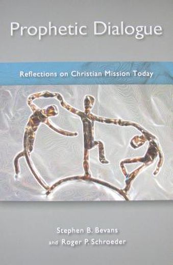 prophetic dialogue,reflections on christian mission today (in English)